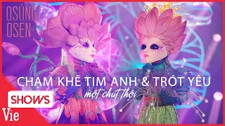 Osen x O Súng - Chạm Khẽ Tim Anh Một Chút Thôi & Trót Yêu ngọt ngào "cướp" trọn HIT của Noo