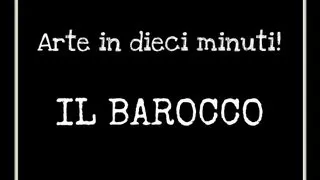 Dieci minuti di Arte:Il Barocco (Storia dell'Arte) -Arte per Te