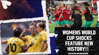 Women's Football Is Proving A Statement | World Cup Group Stages Wrap UP | Discussion and Breakdown.