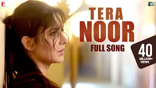 Tera Noor | Full Song | Tiger Zinda Hai | Katrina Kaif, Salman Khan | Jyoti Nooran, Vishal & Shekhar