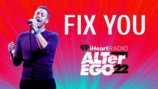 Fix you (Coldplay Live @ Alter Ego 22) #iHeartRadio