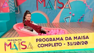 Programa da Maisa | Completo (31/10/20)