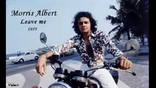 Morris Albert - Leave me - 1975