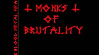 Monks Of Brutality - Wasting My Time (2009)