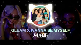 [Mashup] MAMAMOO - GLEAM X WANNA BE MYSELF [MMB]