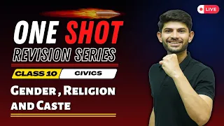 Gender Religion and Caste | New One Shot Revision Series | Civics Class 10 2024-25