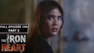 The Iron Heart Full Episode 199 - Part 2/2