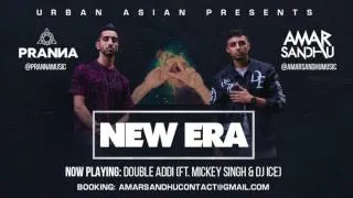 01 - Amar Sandhu & PRANNA - Double Addi (ft. Mickey Singh & DJ ICE)