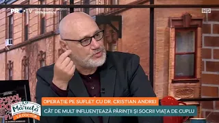 Cât de mult influențează părinții și socrii viața de cuplu | Dr. Cristian Andrei, operație pe suflet