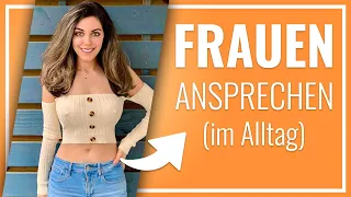 Frauen ansprechen: Von Hi bis zum Sex - So geht's!