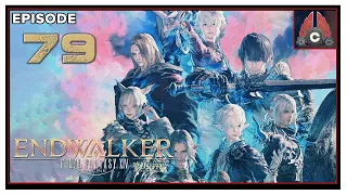 CohhCarnage Plays FFXIV: Endwalker - Episode 79