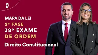 Mapa da Lei de Direito Constitucional - 2ª Fase - 38º Exame de Ordem