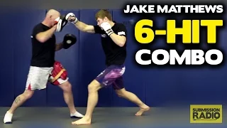 Effective 6-HIT striking combo - by UFC Lightweight Jake Matthews