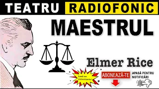 Elmer Rice - Maestrul | Teatru radiofonic