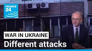 What are the differences between the Ukrainian and the Russian attacks? • FRANCE 24 English