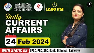 24 February Current Affairs 2024 | Daily Current Affairs | Current Affairs Today