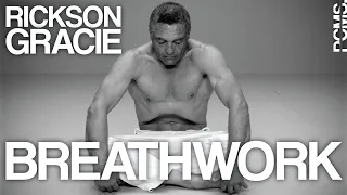 BREATHWORK.・RICKSON GRACIE.