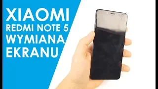 Xiaomi Redmi Note 5 wymiana wyświetlacza ekranu LCD