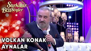 Aynalar - @SibelCan  & Volkan Konak & Hüsnü Şenlendirici | Şarkılar Bizi Söyler | Performans