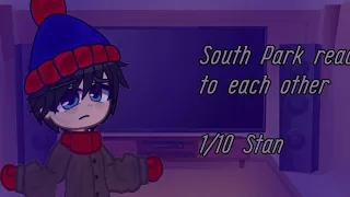 South Park react to each other / 1/10 Stan // Gacha club