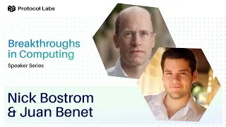 Path To AGI, AI Alignment, Digital Minds | Nick Bostrom and Juan Benet | Breakthroughs in Computing