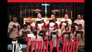 Trinity Choir - Brahms "How Lovely Is Thy Dwelling"