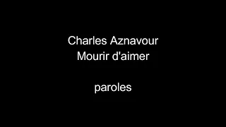 Charles Aznavour-Mourir d'aimer-paroles