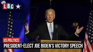 President-elect Joe Biden’s victory speech | LBC