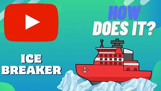 How Does An ICEBREAKER Work