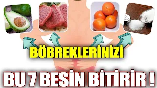 Böbreklerinizi bu 7 Besin Bitirir !