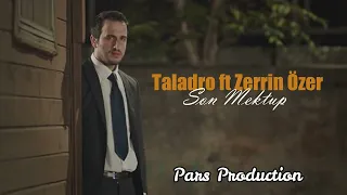 Taladro ft Zerrin Özer - Son Mektup