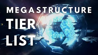 Stellaris 3.2 Megastructures Tier List