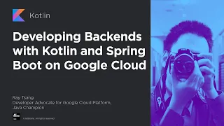 Developing Backends with Kotlin and Spring Boot on Google Cloud