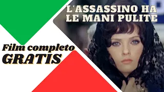 L'Assassino ha le mani pulite | Thriller | Film Completo in Italiano