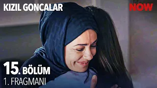 Kızıl Goncalar 15. Bölüm 1. Fragmanı @KizilGoncalarDizisi