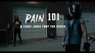 CASEY JONES: A TMNT Fan Series - Episode One [PAIN 101]