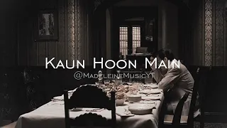 Kaun Hoon Main (Slowed & Reverb) Prince (2009) - Atif Aslam | Madeleine Music
