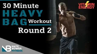 30 Minute Heavy Bag Workout Round 2