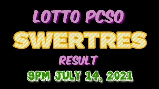 LOTTO PCSO SWERTRES RESULT/ 9PM JULY 14, 2021