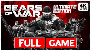 GEARS OF WAR Ultimate Edition Full Gameplay Walkthrough [ 4K UHD ] - No Commentary