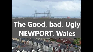 NEWPORT, Wales - What is good and bad about this city?