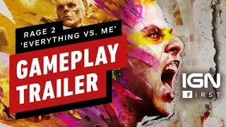 Rage 2: 'Everything vs. Me' Gameplay Trailer