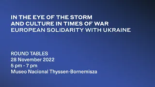 Museums for Ukraine | Panel 1: In the Eye of the Storm