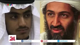 Con trai Osama Bin LaDen - Thủ lĩnh mới của tổ chức Al Qaeda| VTV24