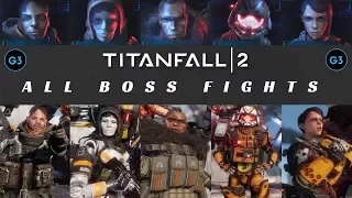 TITANFALL 2 - All Boss Fights (1080p 60fps No Commentary)