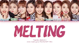 TWICE (트와이스) – Melting (녹아요) (HAN|ROM|PT-BR) Color Coded 가사