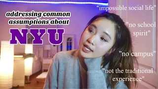 ADDRESSING COMMON ASSUMPTIONS ABOUT NYU (PART I): everything you need to know about NYU 2020