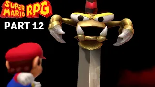 Bowser's Castle And EXOR | Super Mario RPG Remake Gameplay Walkthrough Part 12 No Commentary