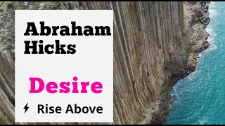 Abraham Hicks - The Essence of Desire and Presence: Unveils the Power of Now