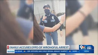 Family accuses EPPD of wrongful arrest